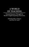 John Hansen, Evan Smith - A World of Teaching