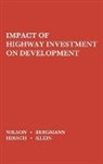 Unknown, George Wilton Wilson - The Impact of Highway Investment on Development