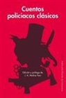 Wilkie Collins, Arthur Conan Doyle, Nathaniel . . . [et al. Hawthorne, Jack London, Edgar  Allan Poe - Cuentos policiacos clásicos