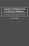 Flore Zephir, Zephir Flore - Haitian Immigrants in Black America