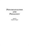 Stephen Appel - Psychoanalysis and Pedagogy