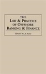 Edmund M. Kwaw, Kwaw Edmund - The Law and Practice of Offshore Banking and Finance