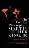 Martin Luther Jr. King, Hanes Walton, Hanes Jr. Walton - The Political Philosophy of Martin Luther King, Jr