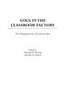 Kathy Leonard, Deborah M. Herman, Julie M. Schmid - Cogs in the Classroom Factory