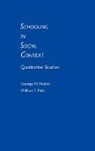 George W. Noblit, Noblit George W., William T. Pink, Pink William T. - Schooling in Social Context