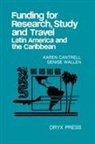 Karen Cantrell, Cantrell Karen, Denise Wallen, Wallen Denise - Funding for Research, Study and Travel