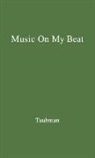Hyman Howard Taubman, Unknown - Music on My Beat