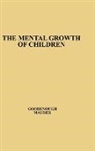 Florence Laura Goodenough, Katharine Maurer, Unknown - The Mental Growth of Children from Two to Fourteen Years