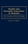 Steven Ridini, Steven P. Ridini - Health and Sexuality Education in Schools
