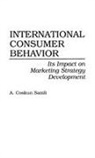 A. Samli, Samli A. Coskun - International Consumer Behavior