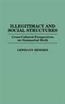 Lewellyn Hendrix, Hendrix Lewellyn - Illegitimacy and Social Structures