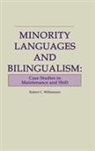Robert Williamson, Robert C. Williamson, Robert Clifford Williamson - Minority Languages and Bilingualism