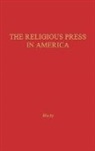 Martin E. Marty, Unknown - The Religious Press in America