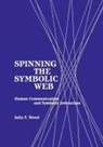 Julia T. Wood - Spinning the Symbolic Web