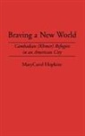 Marycarol Hopkins - Braving a New World