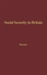 Harold E. Raynes, Unknown - Social Security in Britain