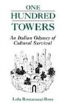 Lola Romanucci-Ross - One Hundred Towers