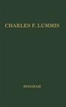 Bingham, Edwin R. Bingham, UNKNOWN - Charles F Lummis Editor