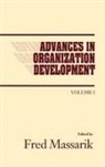 Fred Massarik, Massarik Fred - Advances in Organizational Development, Volume 1