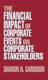 Sharon H. Garrison, Garrison Sharon Hatten - The Financial Impact of Corporate Events on Corporate Stakeholders