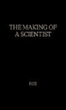Anne Roe, Roe Anne, Unknown - The Making of a Scientist