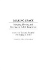 Vanessa Sheared, Sheared Vanessa, Peggy A. Sissel, Sissel Peggy A. - Making Space