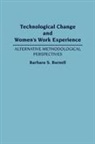 Barbara S. Burnell, Burnell Barbara S. - Technological Change and Women's Work Experience