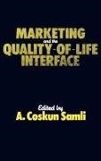 Samli A. Coskun, A. Coskun Samli - Marketing and the Quality-of-Life Interface