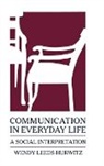 Wendy Leeds-Hurwitz, Leeds-Hurwitz Wendy - Communication in Everyday Life