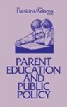 Diane Adams, Ron Haskins, Unknown - Parent Education and Public Policy