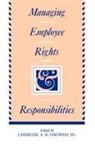 Chimezie Osigweh, Chimezie a. B. Osigweh - Managing Employee Rights and Responsibilities