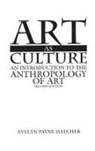 Evelyn Hatcher, Evelyn P. Hatcher - Art as Culture