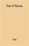 Khushwant, Khushwant Singh, Unknown - Train to Pakistan