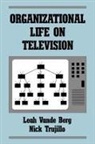 Leah Vande Berg, Nick Trujillo, Trujillo Nick, Leah R. Vande Berg, Vande Berg Leah - Organizational Life on Television