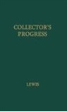 W. S. Lewis, Wilmarth Sheldon Lewis, Unknown - Collector's Progress