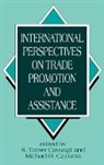 S. Tamer Cavusgil, Cavusgil S. Tamer, Michael R. Czinkota, Czinkota Michael R. - International Perspectives on Trade Promotion and Assistance