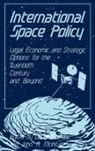 John R. Mcintyre, Daniel S. Papp - International Space Policy
