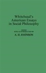 Johnson Helen M., Unknown, Alfred North Whitehead - Whitehead's American Essays in Social Philosophy