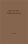 Nancy Fisher, Robert Moore Fisher, Unknown - Twenty Years of Public Housing