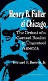 Bernard Bowron, Bernard R. Bowron, UNKNOWN, Walker Robert H. - Henry B. Fuller of Chicago