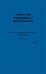 D. Bruce Carter, Jaipaul L. Roopnarine, Irving E. Sigel - Parent-Child Socialization in Diverse Cultures
