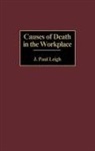 J. Paul Leigh - Causes of Death in the Workplace