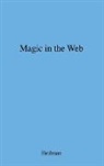 Robert Bechtold Heilman, Unknown - Magic in the Web