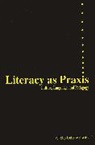 Catherine Walsh - Literacy as Praxis