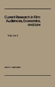 Unknown, Bruce Austin,  Bruce Austin - Current Research in Film - Audiences, Economics, and Law; Volume 3