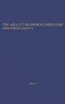 Percy Mansell Jones, Unknown - The Assault on French Literature, and Other Essays