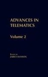 David Easter, Robert Larose, Ashley Montagu - Advances in Telematics, Volume 2