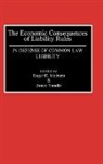 Roger Meiners, Yandle Bruce, Roger E. Meiners, Bruce Yandle - The Economic Consequences of Liability Rules