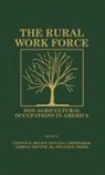 Clifton D. Bryant, Bryant Clifton D., Donald J. Shoemaker, Shoemaker Donald J., James K. Skipper, Skipper James K.... - The Rural Workforce