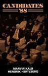 Hendrik Hertzberg, Hertzberg Hendrik, Marvin Kalb - Candidates '88